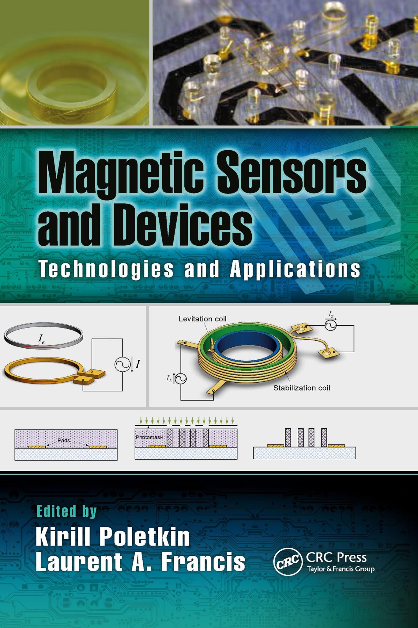 Magnetic Sensors and Devices by Laurent A. Francis | Perkology Books