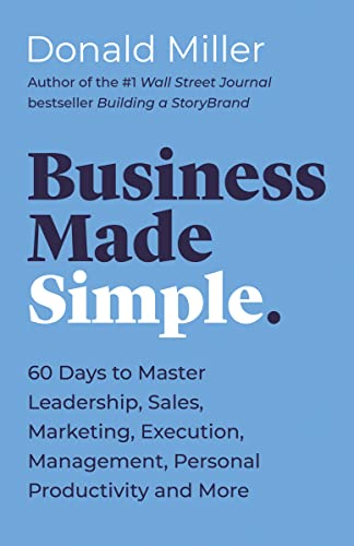 Business Made Simple by Donald Miller by Donald Miller | Perkology Books