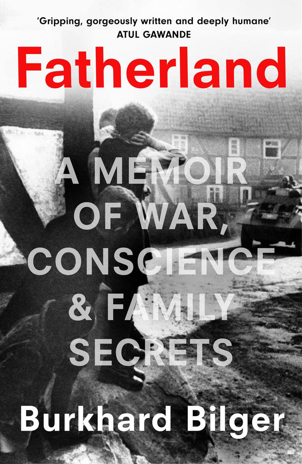 Fatherland: A Memoir of World War Two, Conscience and Family Secrets Written by  - used book at Perkology Books