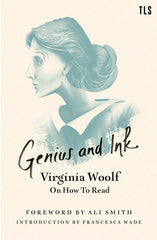 Genius and Ink: Virginia Woolf on How to Read by Virginia Woolf - used book at Perkology Books