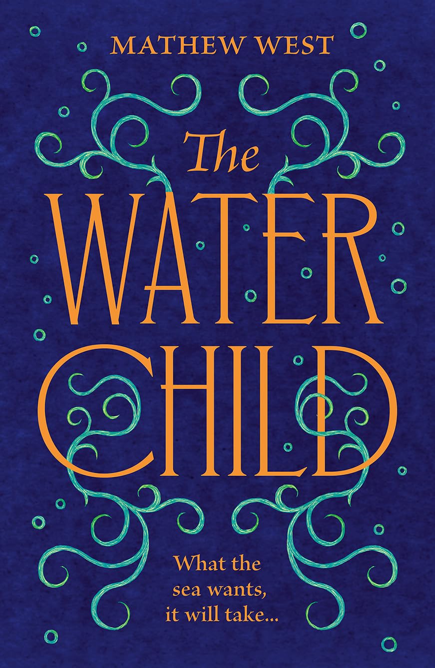 Unsettle The Water Child: A historical novel to enthral, enchant and unsettle by ...