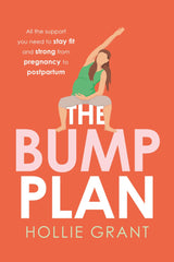 The Bump Plan: Your guide to fitness and exercise during pregnancy by Hollie Grant - used book at Perkology Books