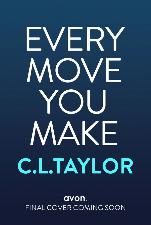 Every Move You Make by C.L. Taylor - used book at Perkology Books