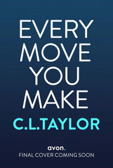 Every Move You Make by C.L. Taylor - used book at Perkology Books