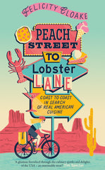 Peach Street to Lobster Lane: The new American food adventure guide by Felicity Cloake - used book at Perkology Books