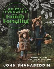 The Grizzly Forager’s Guide to Family Foraging: Embrace Nature, Find Food by John Shahabeddin - used book at Perkology Books
