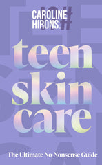 Teen Skincare: The new 2025 Sunday Times bestselling guide to clear teen skin by Caroline Hirons - used book at Perkology Books