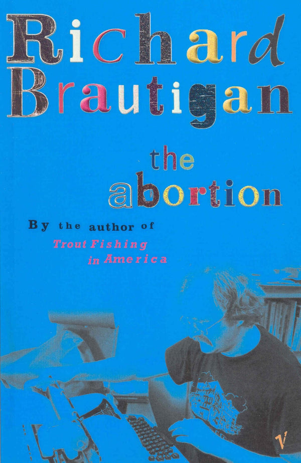 The Abortion by Richard Brautigan - used book at Perkology Books