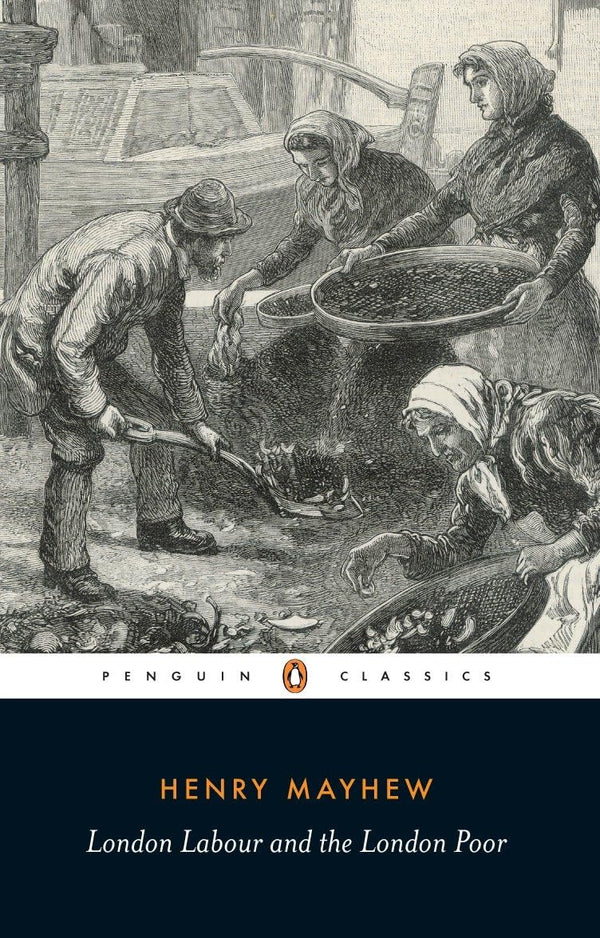 London Labour and the London Poor (Penguin Classics) by Henry Mayhew - used book at Perkology Books