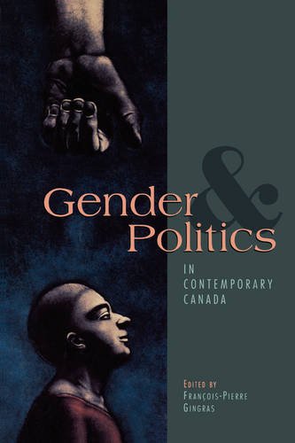 Gender & Politics in Contemporary Canada by Francois-Pierre Gingras - used book at Perkology Books