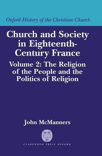 Church and Society in Eighteenth-Century France by John McManners - used book at Perkology Books
