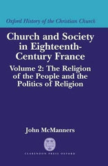 Church and Society in Eighteenth-Century France by John McManners - used book at Perkology Books