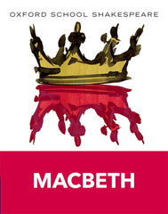 Oxford School Shakespeare: Macbeth by William Shakespeare - used book at Perkology Books