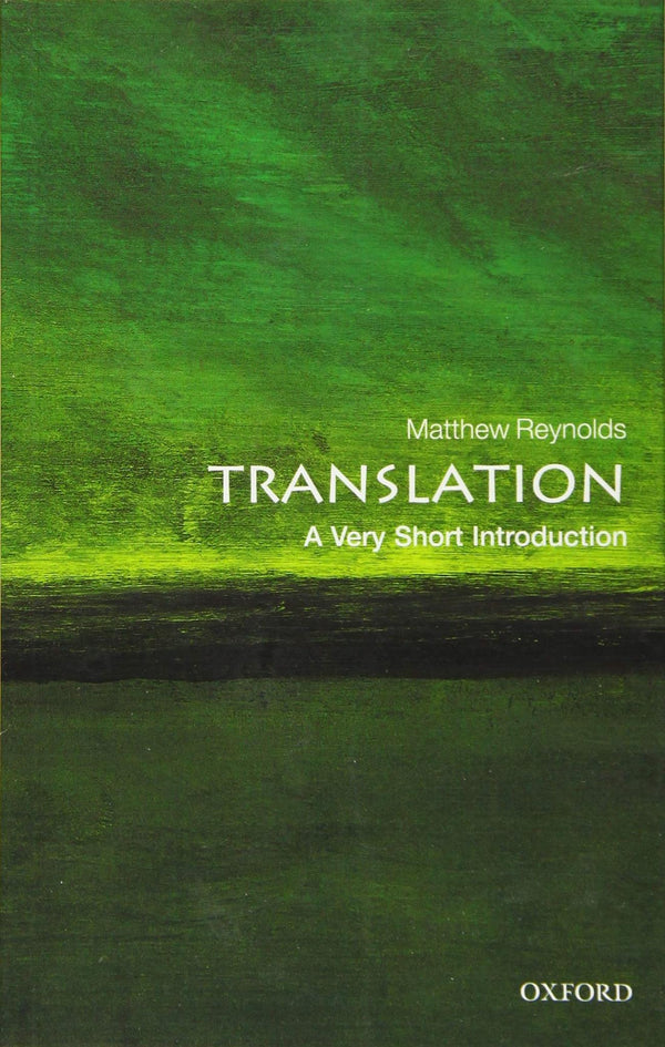 Translation: A Very Short Introduction (Very Short Introductions) by Matthew Reynolds - used book at Perkology Books