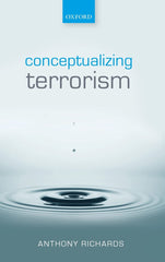 Conceptualizing Terrorism by Anthony Richards - used book at Perkology Books