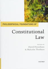 Philosophical Foundations of Constitutional Law by David Dyzenhaus - used book at Perkology Books