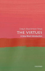 The Virtues: A Very Short Introduction (Very Short Introductions) by Craig A. Boyd - used book at Perkology Books