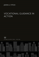 Vocational Guidance in Action by John A. Fitch - used book at Perkology Books