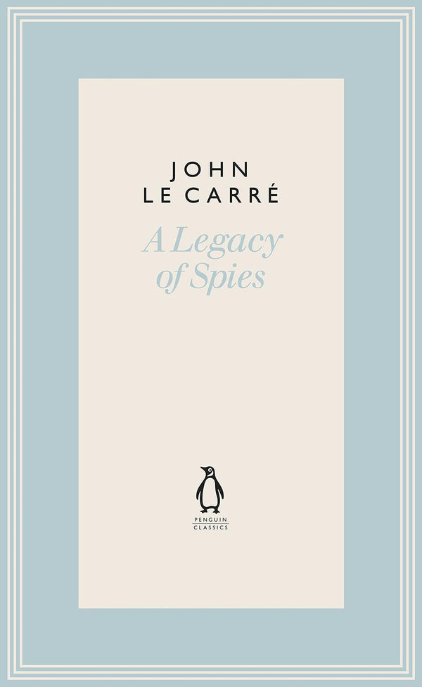A Legacy of Spies (The Penguin John le Carré Hardback Collection) by John le Carré - used book at Perkology Books