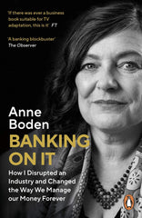 Banking On It: How I Disrupted an Industry and Changed the Way We Manage by Anne Boden - used book at Perkology Books
