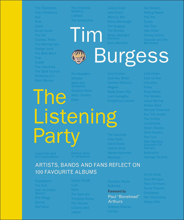 The Listening Party: Artists, Bands And Fans Reflect On 100 Favourite Albums by Tim Burgess - used book at Perkology Books