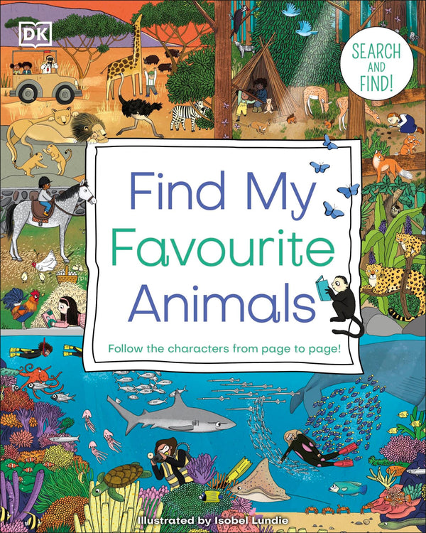 Find My Favourite Animals: Search and Find! Follow the Characters by DK - used book at Perkology Books