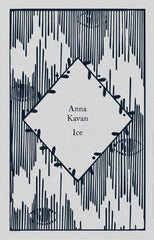 Ice: Anna Kavan (Little Clothbound Classics) by Anna Kavan - used book at Perkology Books