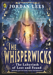 The Whisperwicks: The Labyrinth of Lost and Found: 1 (The Whisperwicks, 1) by Jordan Lees - used book at Perkology Books