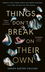 Things Don’t Break On Their Own by Sarah Easter Collins - used book at Perkology Books