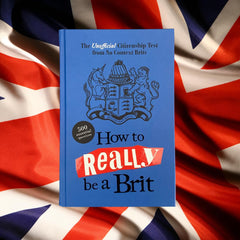 How to Really be a Brit: The Unofficial Citizenship Test by No Context Brits - used book at Perkology Books