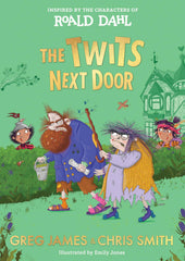 The Twits Next Door: A wickedly funny, prank-filled adventure inspired by Greg James - used book at Perkology Books