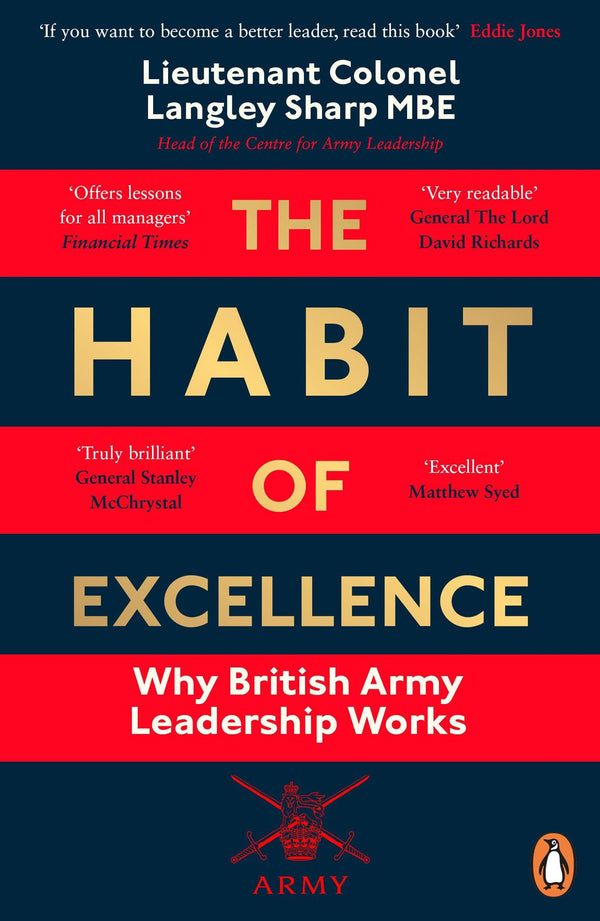 The Habit of Excellence: Why British Army Leadership Works by Lt Col Langley Sharp - used book at Perkology Books