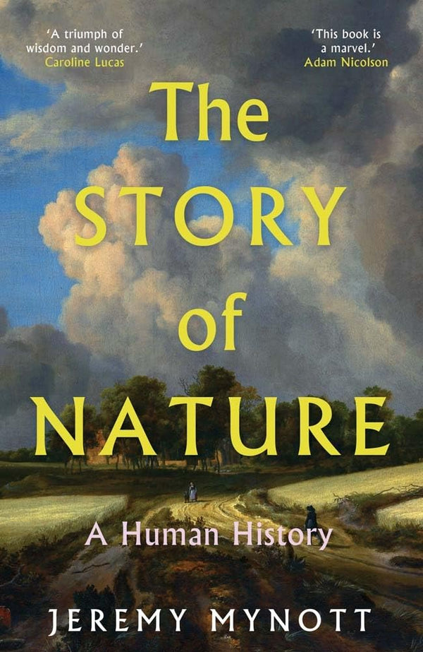 The Story of Nature: A Human History [Hardcover] [Sep 10, 2024] Mynott, Jeremy - used book at Perkology Books