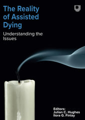 The Reality of Assisted Dying by Julian Hughes - used book at Perkology Books