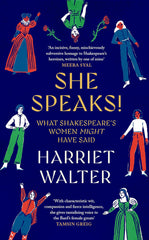 She Speaks!: What Shakespeare's Women Might Have Said by Harriet Walter - used book at Perkology Books