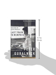 Last Train To Memphis: The Rise of Elvis Presley by Peter Guralnick - used book at Perkology Books