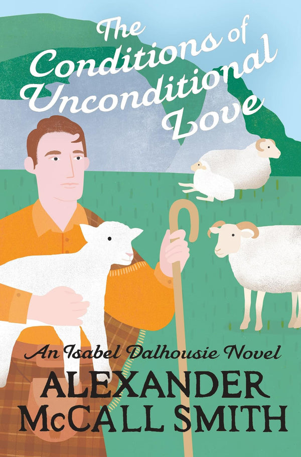The Conditions of Unconditional Love (Isabel Dalhousie Novels) by Alexander McCall Smith - used book at Perkology Books
