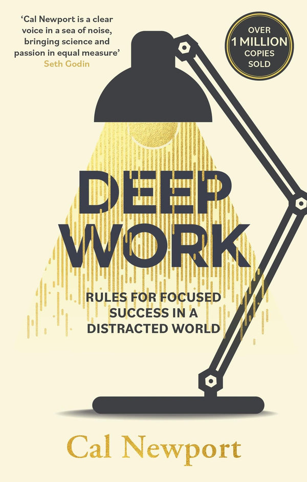 Deep Work: Rules for Focused Success in a Distracted World *Import*