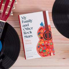 My Family and Other Rock Stars: ‘Gloriously tender and funny . . . by Tiffany Murray - used book at Perkology Books