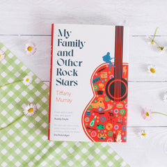 My Family and Other Rock Stars: ‘Gloriously tender and funny . . . by Tiffany Murray - used book at Perkology Books
