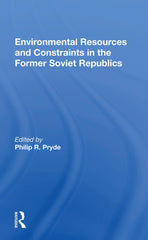 Environmental Resources And Constraints In The Former Soviet Republics by Philip Pryde - used book at Perkology Books