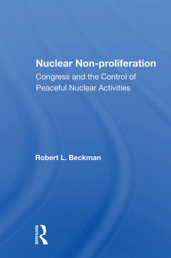 Nuclear Non-proliferation by Robert L. Beckman - used book at Perkology Books