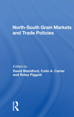 North-south Grain Markets And Trade Policies by David Blandford - used book at Perkology Books