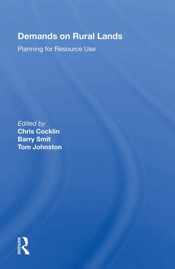 Demands On Rural Lands: Planning For Resource Use by Chris Cocklin - used book at Perkology Books