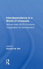 Interdependence In A World Of Unequals by Dunstan M. Wai - used book at Perkology Books