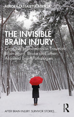 The Invisible Brain Injury by Aurora Lassaletta Atienza - used book at Perkology Books