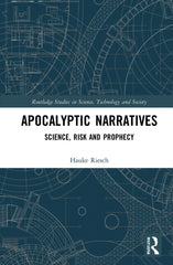Apocalyptic Narratives: Science, Risk and Prophecy (Routledge Studies) by Hauke Riesch - used book at Perkology Books