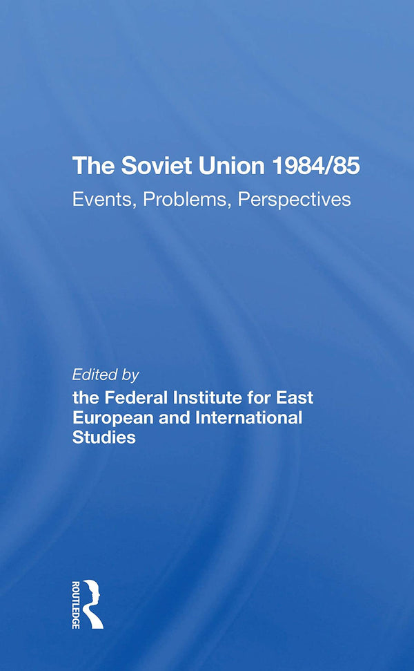 The Soviet Union 1984/85: Events, Problems, Perspectives by Gertraud Seidenstecher - used book at Perkology Books