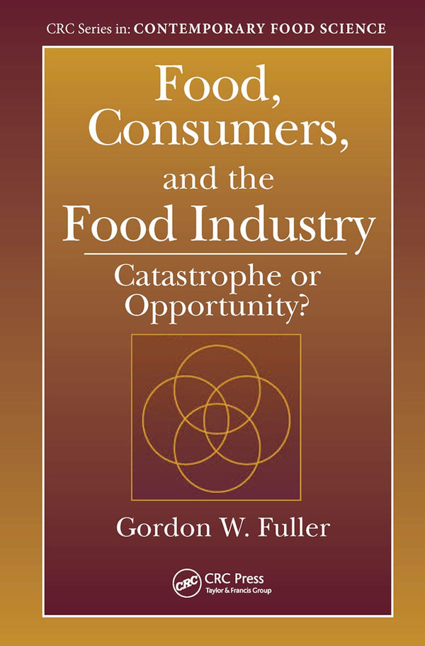 Food, Consumers, and the Food Industry: Catastrophe or Opportunity? by Gordon W. Fuller - used book at Perkology Books