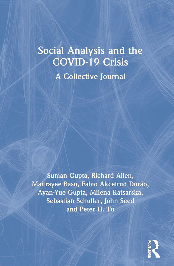 Social Analysis and the COVID-19 Crisis: A Collective Journal by Suman Gupta - used book at Perkology Books